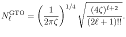 $\displaystyle N_\ell^\mathrm{GTO} = \left( \frac{1}{2 \pi \zeta} \right)^{1/4} \sqrt{ \frac{(4 \zeta)^{\ell+2}}{(2 \ell+1)!!} } .$