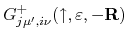 $G^{+}_{j\mu',i\nu}(\uparrow,\varepsilon,-\mathbf{R})$