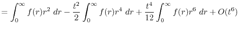 $\displaystyle = \int_0^\infty f(r) r^2 \ dr - \frac{t^2}{2} \int_0^\infty f(r) r^4 \ dr + \frac{t^4}{12} \int_0^\infty f(r) r^6 \ dr + O(t^6)$