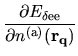 $\displaystyle \frac{\partial E_{\rm\delta ee}}
{\partial n^{\rm (a)}({\bf r}_{\bf q})}$
