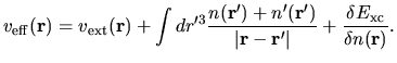 $\displaystyle v_{\rm eff}({\bf r})
=
v_{\rm ext}({\bf r})
+
\int dr'^3
\frac{n(...
...{\vert {\bf r} - {\bf r}' \vert}
+ \frac{\delta E_{\rm xc}}{\delta n({\bf r})}.$