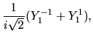 $\displaystyle \frac{1}{i\sqrt{2}} (Y_{1}^{-1} + Y_{1}^{1}),$